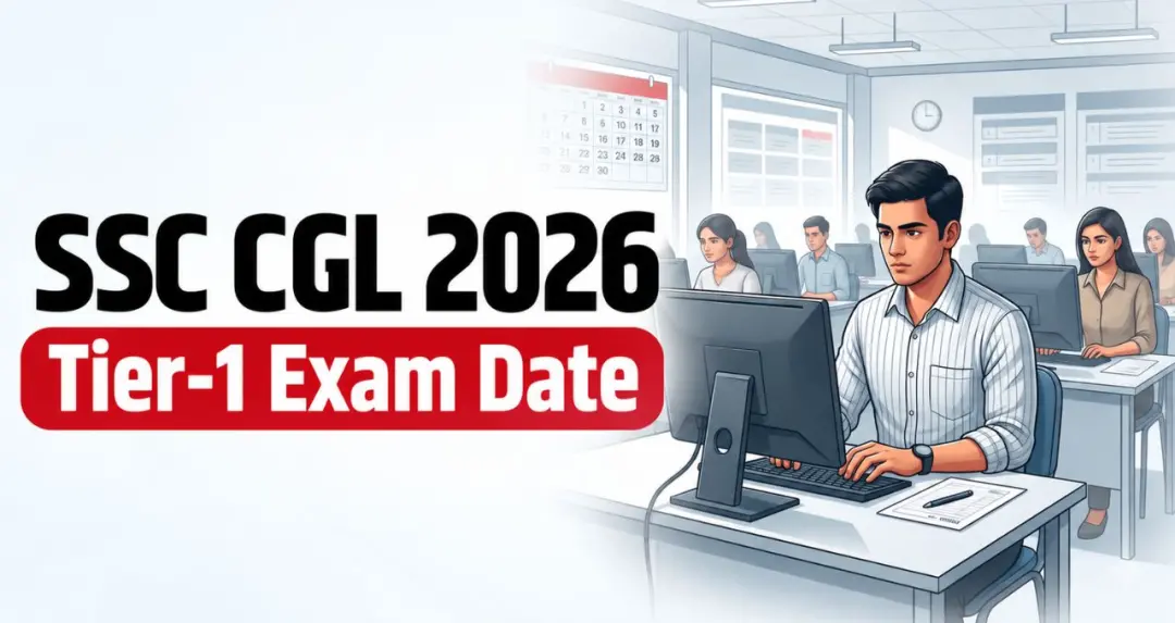 SSC CGL 2026 Tier-1 Exam Date जारी, 30 सितंबर से 30 अक्टूबर तक होंगी परीक्षाएं