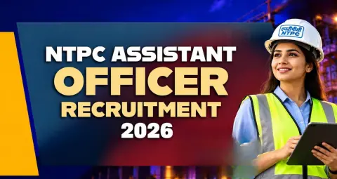 NTPC Recruitment 2026: असिस्टेंट ऑफिसर के 15 पदों पर भर्ती, ₹1.20 लाख तक सैलरी, 5 अक्टूबर तक करें आवेदन
