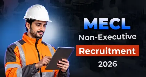 MECL Recruitment 2026: 122 नॉन-एग्जीक्यूटिव पदों पर भर्ती, 11 अक्टूबर तक कर सकते हैं आवेदन