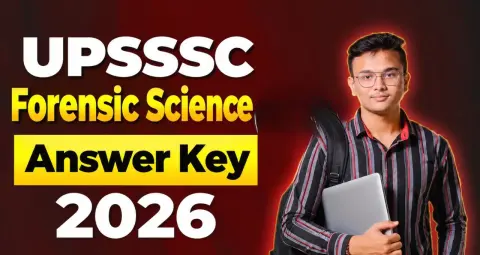 UPSSSC Forensic Science Answer Key 2026 जारी, 5 अक्टूबर तक डाउनलोड कर सकेंगे प्रोविजनल आंसर की