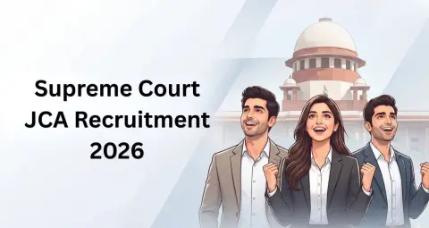 Supreme Court JCA Recruitment 2026: जूनियर कोर्ट असिस्टेंट के 250 पदों पर भर्ती, इस तारीख से शुरू होंगे आवेदन