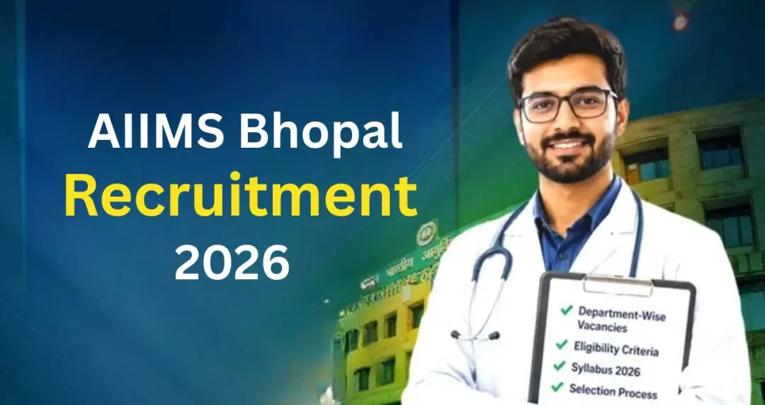 AIIMS Bhopal Recruitment 2026: असिस्टेंट प्रोफेसर पदों पर भर्ती शुरू, ₹1.42 लाख से ज्यादा मिलेगी सैलरी