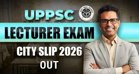 UPPSC Lecturer City Slip 2026 जारी, 2 से 6 नवंबर तक परीक्षा, ऐसे करें डाउनलोड